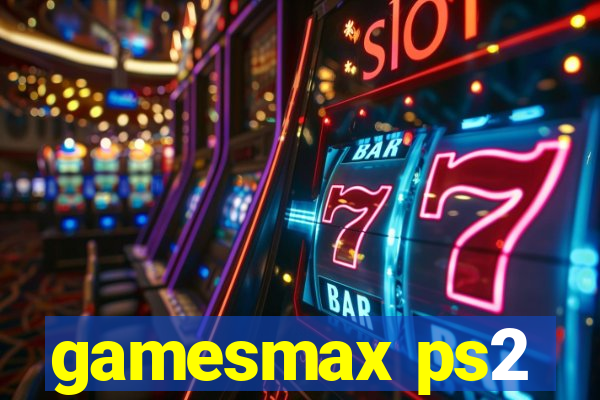 gamesmax ps2